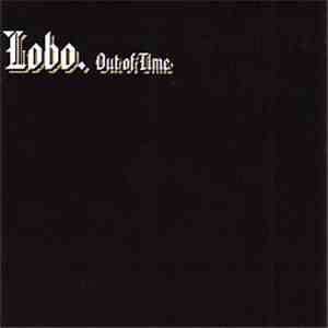 Lobo - Out Of Time