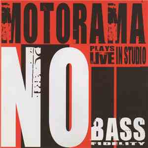 Motorama - No Bass Fidelity