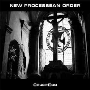 New Processean Order - CrucifEgo