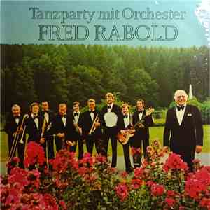 Orchester Fred Rabold - Tanzparty Mit Orchester Fred Rabold