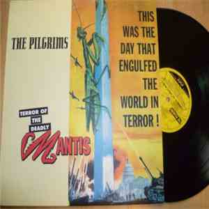 Pilgrims - Terror Of The Deadly Mantis