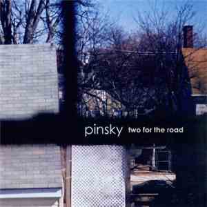 Pinsky  - Two For The Road