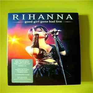 Rihanna - Good Girl Gone Bad Live