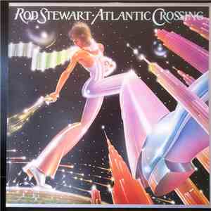 Rod Stewart - Atlantic Crossing