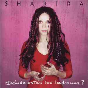 Shakira - Dónde Están Los Ladrones?