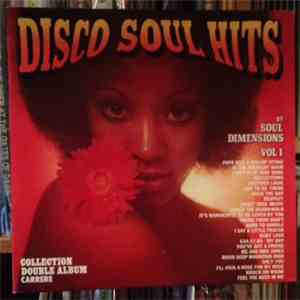 Soul Dimensions  - Disco Soul Hits Vol 1