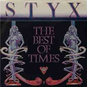 Styx - The Best Of Times