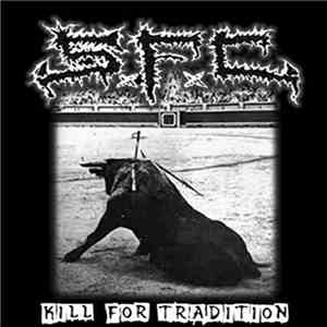 SxFxCx - Kill For Tradition