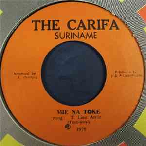 The Carifa - Mie Na Toke / Mie Na GoeDoe Wen Wen Boe