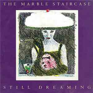 The Marble Staircase - Still Dreaming