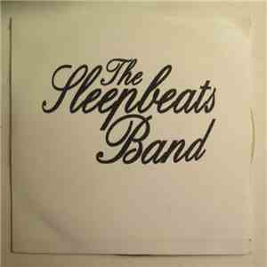 The Sleepbeats Band - Countryrock, Harmonies And Spaceouts