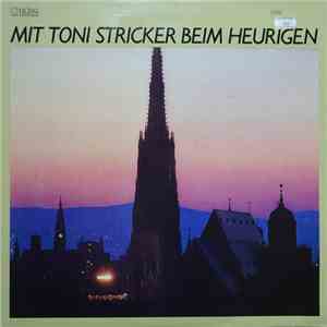 Toni Stricker - Mit Toni Stricker beim Heurigen