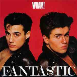 Wham! - Fantastic