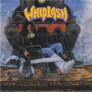 Whiplash - Insult To Injury