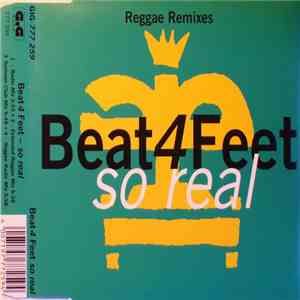 Beat 4 Feet - So Real (Raggae Remixes)