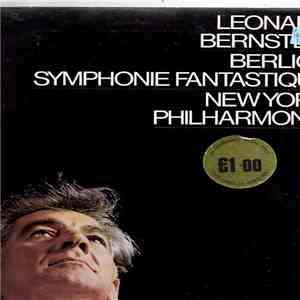 Berlioz - Leonard Bernstein - New York Philharmonic - Symphonie Fantastique