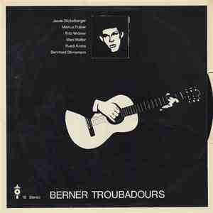 Berner Troubadours - Berner Troubadours