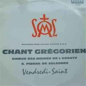 Choeur Des Moines De L'Abbaye S. Pierre De Solesmes, Dom Joseph Gajard O.S. ...
