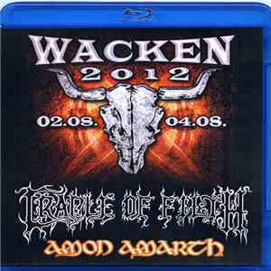 Cradle Of Filth / Amon Amarth - Wacken 2012