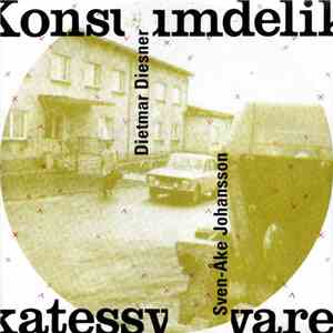 Dietmar Diesner / Sven-Åke Johansson - Konsumdelikatessware