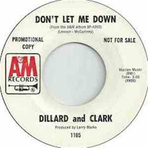 Dillard & Clark - Don't Let Me Down
