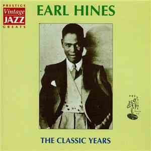 Earl Hines - The Classic Years