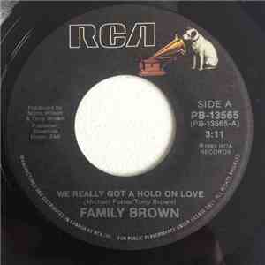 Family Brown  - We Really Got A Hold On Love / Mister And Misbehavin'