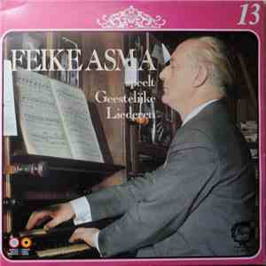 Feike Asma - Feike Asma Speelt Geestelijke Liederen