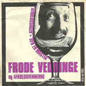 Frode Veddinge - Afholdssagen / Den Er Mægtig