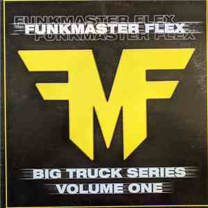 Funkmaster Flex - Big Truck Series - Volume One