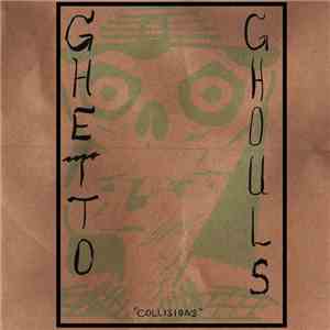 Ghetto Ghouls - Collisions