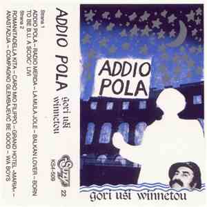 Gori Uši Winnetou - Addio Pola