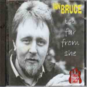 Ian Bruce - Too Far From She