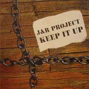 J & R Project - Keep It Up