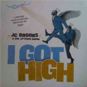 JC Brooks & The Uptown Sound - I Got High