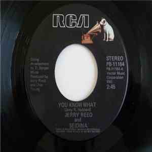 Jerry Reed And Seidina - You Know What