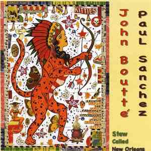 John Boutté - Paul Sanchez - Stew Called New Orleans