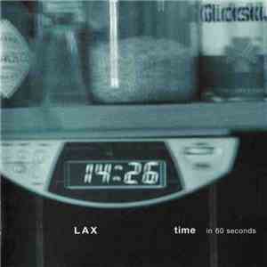 Lax  - Time In 60 Seconds