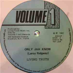 Living Truth - Only Jah Know