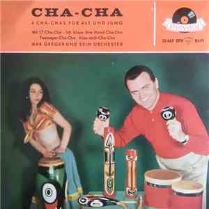 Max Greger Und Sein Orchester - Cha - Cha (4 Cha- Chas Für Alt Und Jung)