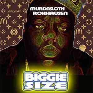 Murdasloth / Rokhausen - Biggie Size