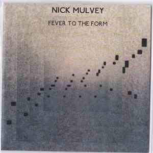 Nick Mulvey - Fever To The Form