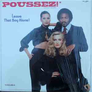 Poussez! - Leave That Boy Alone!