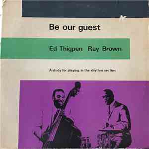 Ray Brown, Ed Thigpen - Be Our Guest - A Study For Playing In The Rhythm Section