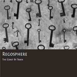 Regosphere - The Coast By Train