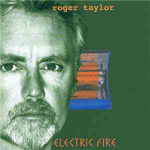 Roger Taylor - Electric Fire