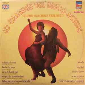 Sound Machine Feeling's - 10 Grandes Del Disco Actual