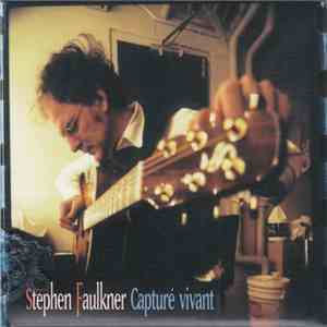 Stephen Faulkner - Capturé Vivant