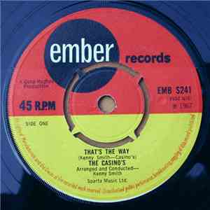 The Casino's - That's The Way / Too Good To Be True