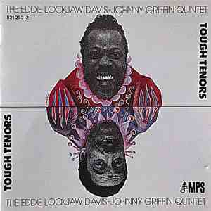 The Eddie Lockjaw Davis-Johnny Griffin Quintet - Tough Tenors